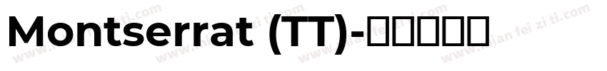 Montserrat (TT)字体转换